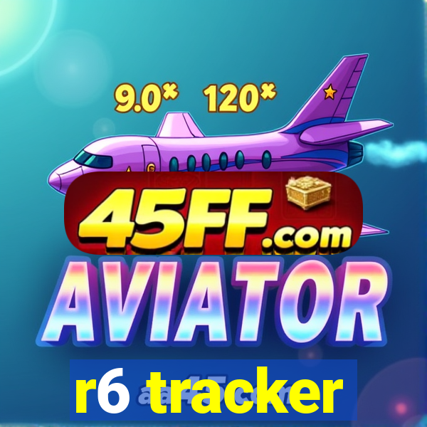 r6 tracker